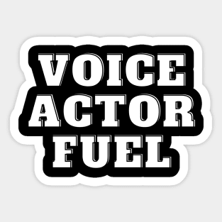 voice actor fuel Sticker